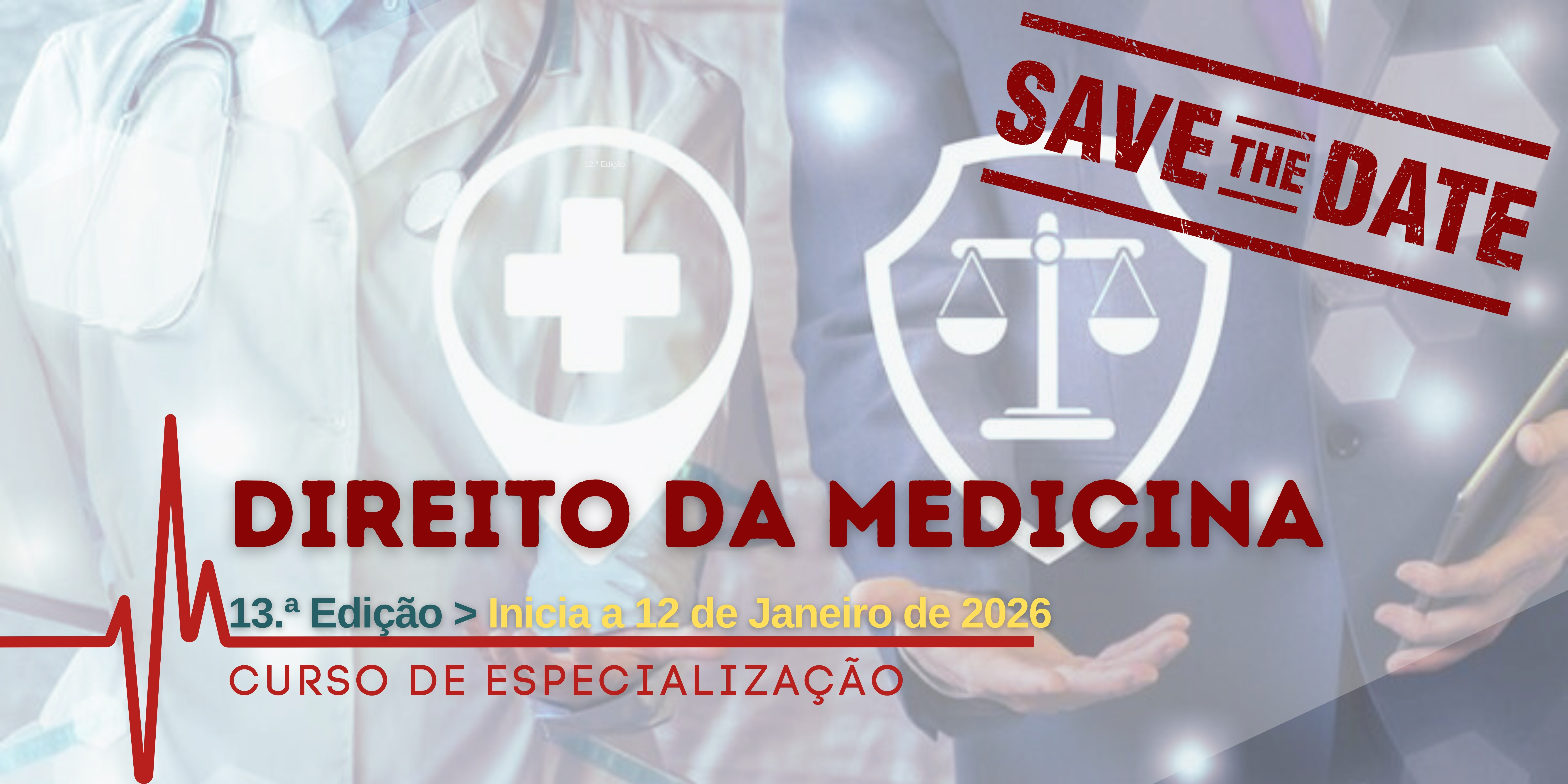 13.º Curso de Especialização em Direito da Medicina